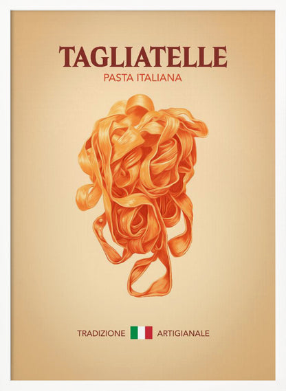 A vintage-style poster advertising Italian pasta, featuring a detailed illustration of a nest of orange tagliatelle against a light beige background. The poster includes the text 'TAGLIATELLE PASTA ITALIANA' at the top and 'TRADIZIONE ARTIGIANALE' with an Italian flag at the bottom. Wall Art