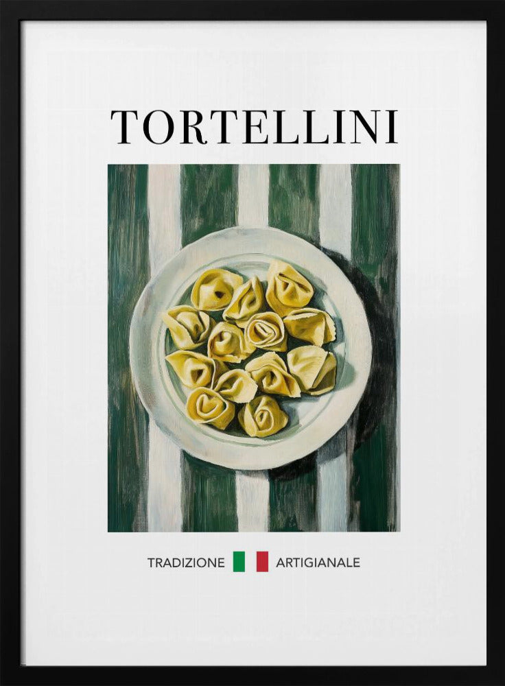 A framed vintage-style poster featuring a painted illustration of a plate of tortellini on a green and white striped background. The word 'TORTELLINI' is at the top, and 'TRADIZIONE ARTIGIANALE' with the Italian flag is at the bottom. Artwork