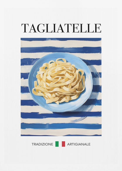 A vintage-style art print of a blue plate filled with tagliatelle pasta, set against a blue and white striped background. The word 'TAGLIATELLE' is printed at the top, and 'TRADIZIONE ARTIGIANALE' with an Italian flag is at the bottom. Artwork