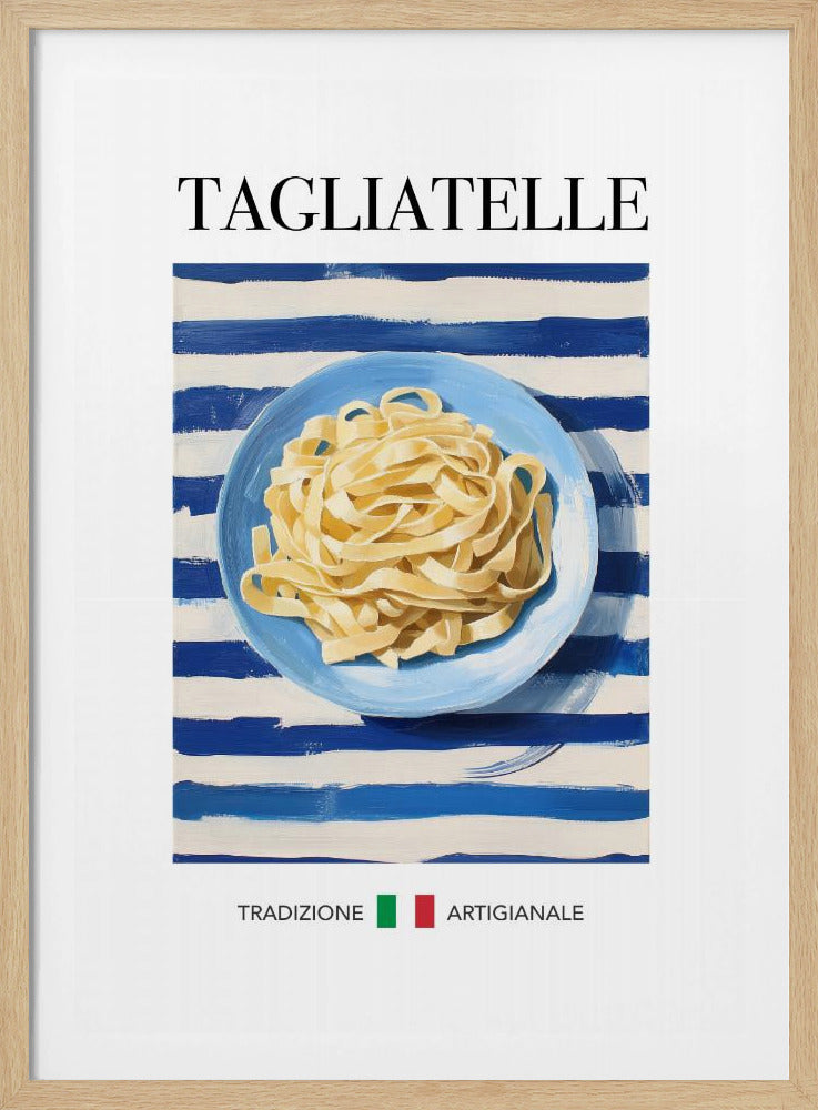 Tagliatelle - Poster / Art Print