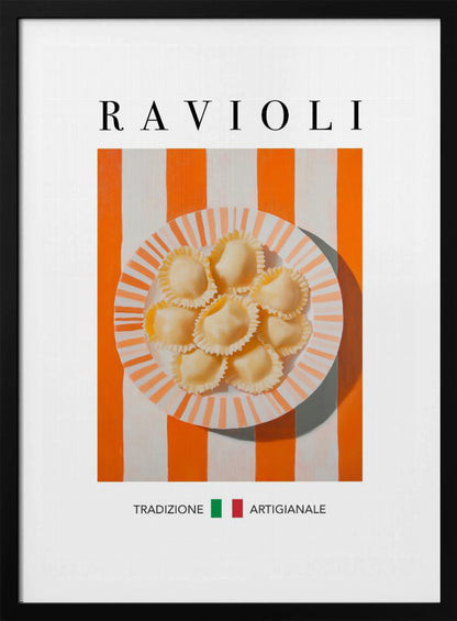 A modern food poster with the word 'RAVIOLI' at the top. A plate of fresh ravioli sits on a surface with bold orange and white vertical stripes. At the bottom, the Italian words 'TRADIZIONE' and 'ARTIGIANALE' are separated by a small Italian flag. Artwork