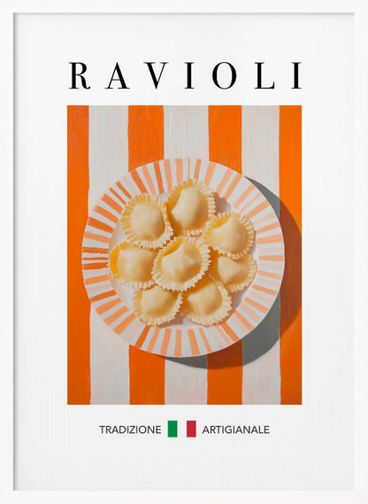 A modern food poster with the word 'RAVIOLI' at the top. A plate of fresh ravioli sits on a surface with bold orange and white vertical stripes. At the bottom, the Italian words 'TRADIZIONE' and 'ARTIGIANALE' are separated by a small Italian flag. Artwork