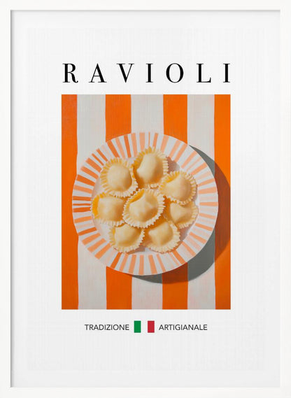 A modern food poster with the word 'RAVIOLI' at the top. A plate of fresh ravioli sits on a surface with bold orange and white vertical stripes. At the bottom, the Italian words 'TRADIZIONE' and 'ARTIGIANALE' are separated by a small Italian flag. Artwork