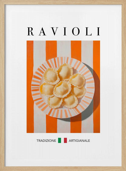 A modern food poster with the word 'RAVIOLI' at the top. A plate of fresh ravioli sits on a surface with bold orange and white vertical stripes. At the bottom, the Italian words 'TRADIZIONE' and 'ARTIGIANALE' are separated by a small Italian flag. Artwork