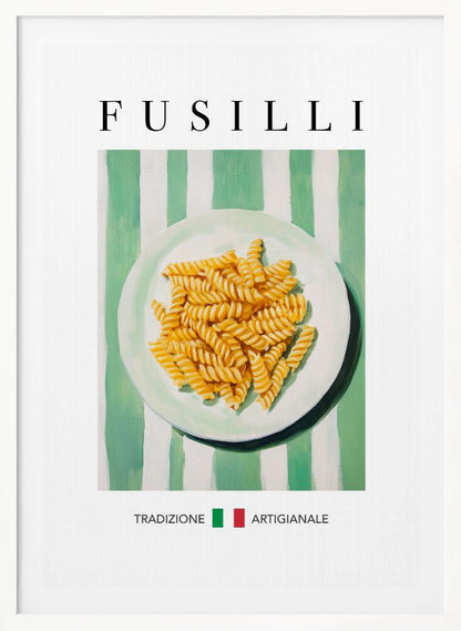 A vintage-style art print of a plate of fusilli pasta on a green and white striped background. The word 'FUSILLI' is printed at the top in black serif font. At the bottom, the words 'TRADIZIONE' and 'ARTIGIANALE' are separated by a small Italian flag icon. The poster is shown in a black frame. Wall Art