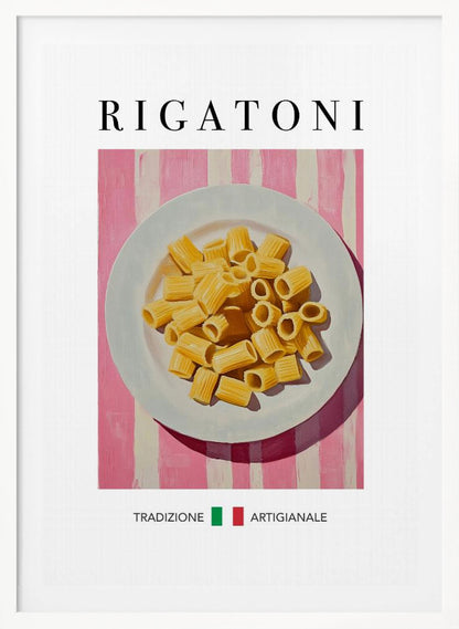 A framed art print of a vintage-style Italian food poster. It features a painting of a white plate full of uncooked rigatoni pasta on a pink and white striped background. The word 'RIGATONI' is printed in large black letters at the top, and 'TRADIZIONE ARTIGIANALE' with a small Italian flag is printed at the bottom. Artwork