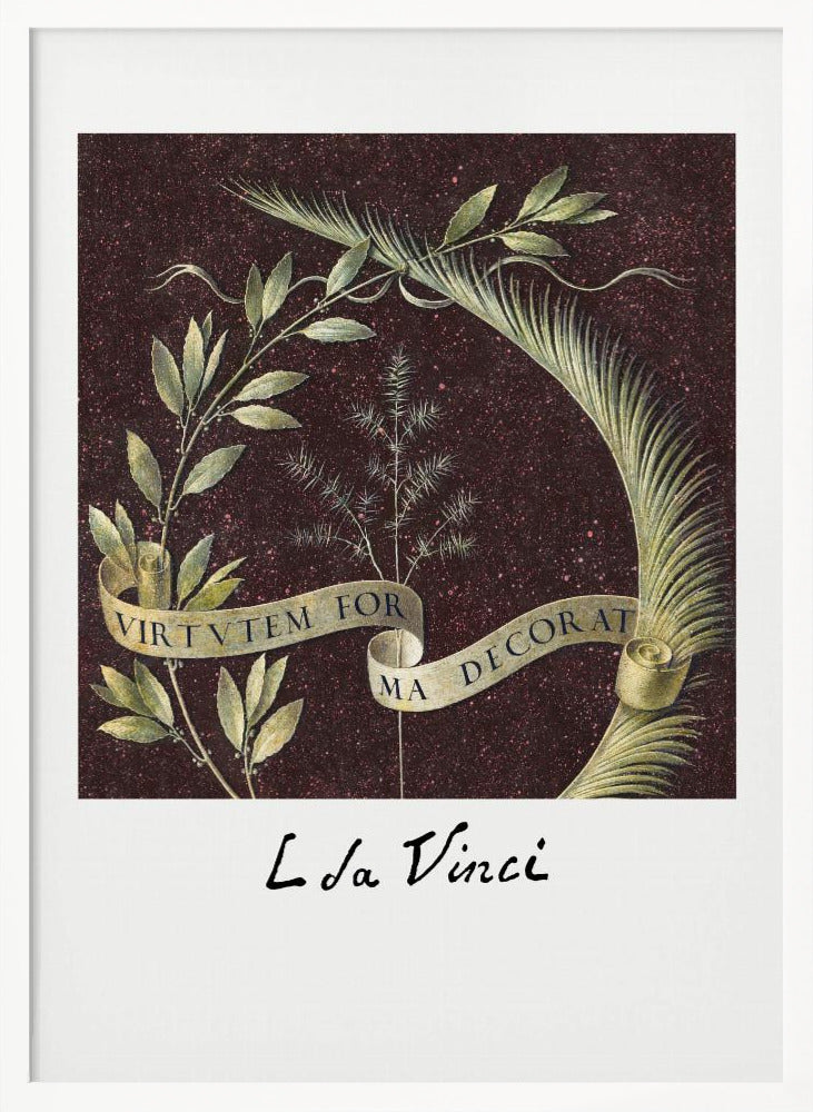 A classic art print by Leonardo da Vinci featuring a laurel branch and a palm frond against a dark, speckled maroon background. A beige ribbon weaves through the foliage with the Latin motto 'VIRTUTEM FORMA DECORAT'. The artist's signature 'L da Vinci' is written underneath on a white border. The artwork is presented in a black frame. Print