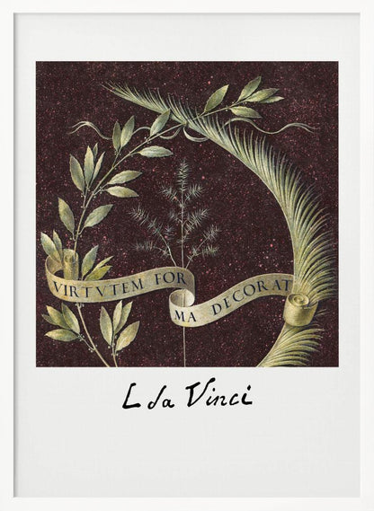 A classic art print by Leonardo da Vinci featuring a laurel branch and a palm frond against a dark, speckled maroon background. A beige ribbon weaves through the foliage with the Latin motto 'VIRTUTEM FORMA DECORAT'. The artist's signature 'L da Vinci' is written underneath on a white border. The artwork is presented in a black frame. Print