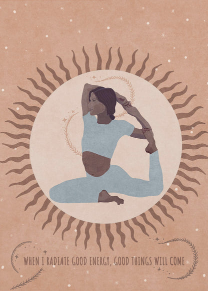 An illustration of a woman in a light blue outfit holding a King Pigeon yoga pose. She is centered within a large, pale circle representing the sun, which has wavy brown rays. The background is a dusty rose color with white specks, and a quote at the bottom reads, 'When I radiate good energy, good things will come.' Decor