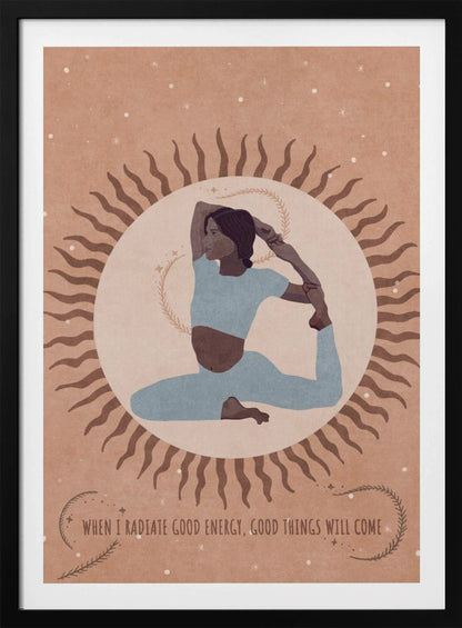 An illustration of a woman in a light blue outfit holding a King Pigeon yoga pose. She is centered within a large, pale circle representing the sun, which has wavy brown rays. The background is a dusty rose color with white specks, and a quote at the bottom reads, 'When I radiate good energy, good things will come.' Decor