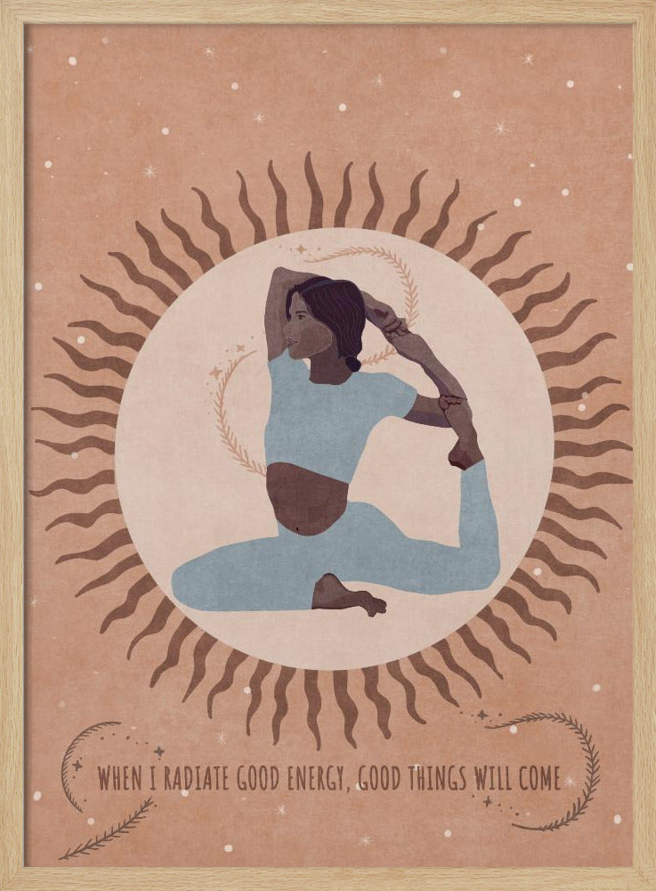 An illustration of a woman in a light blue outfit holding a King Pigeon yoga pose. She is centered within a large, pale circle representing the sun, which has wavy brown rays. The background is a dusty rose color with white specks, and a quote at the bottom reads, 'When I radiate good energy, good things will come.' Decor