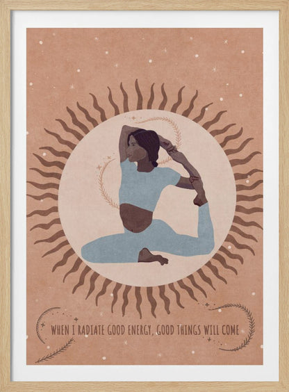 An illustration of a woman in a light blue outfit holding a King Pigeon yoga pose. She is centered within a large, pale circle representing the sun, which has wavy brown rays. The background is a dusty rose color with white specks, and a quote at the bottom reads, 'When I radiate good energy, good things will come.' Decor