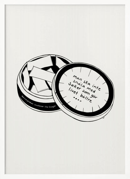 A black and white line drawing of an open, round tin of snus. The lid is resting beside the open tin, and has a handwritten Swedish quote on it. The drawing is minimalist and set against a plain off-white background within a black frame. Wall Art