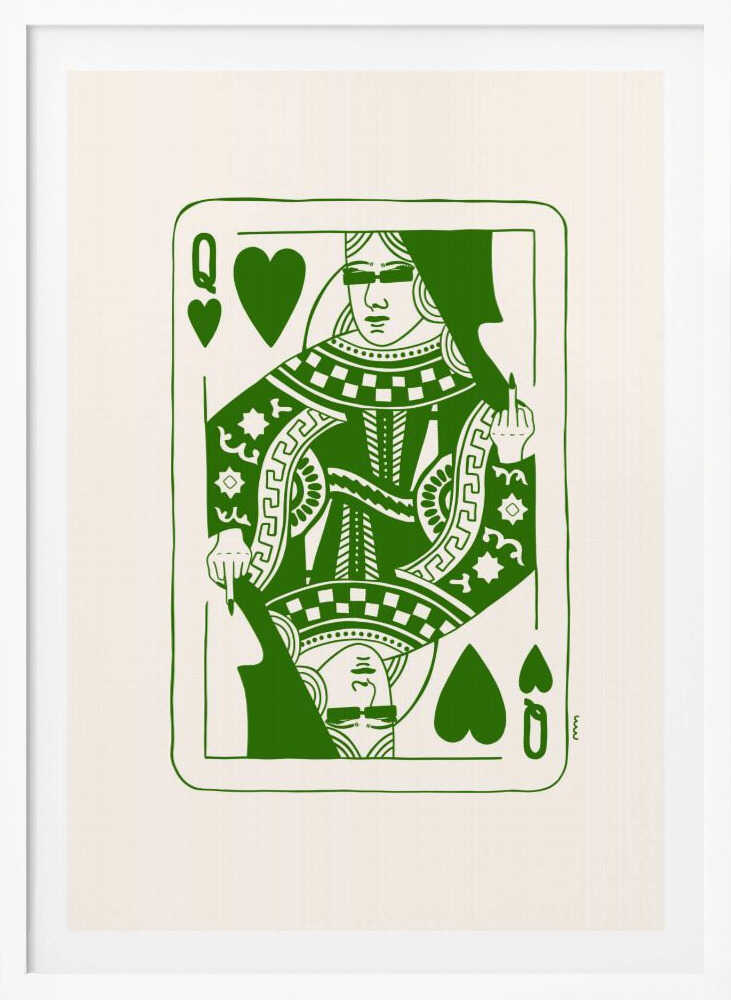 A framed art print of a stylized Queen of Hearts playing card. The design is rendered in bold green lines on an off-white background. The queen has her eyes covered and is defiantly giving the middle finger. Print