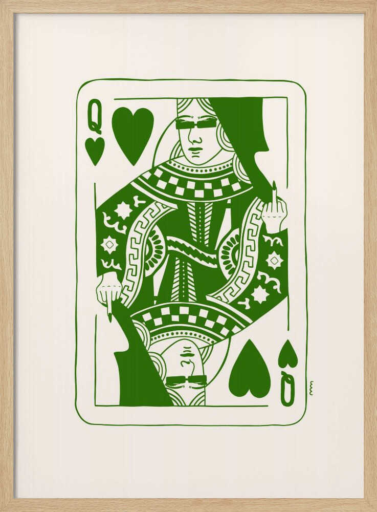 A framed art print of a stylized Queen of Hearts playing card. The design is rendered in bold green lines on an off-white background. The queen has her eyes covered and is defiantly giving the middle finger. Print