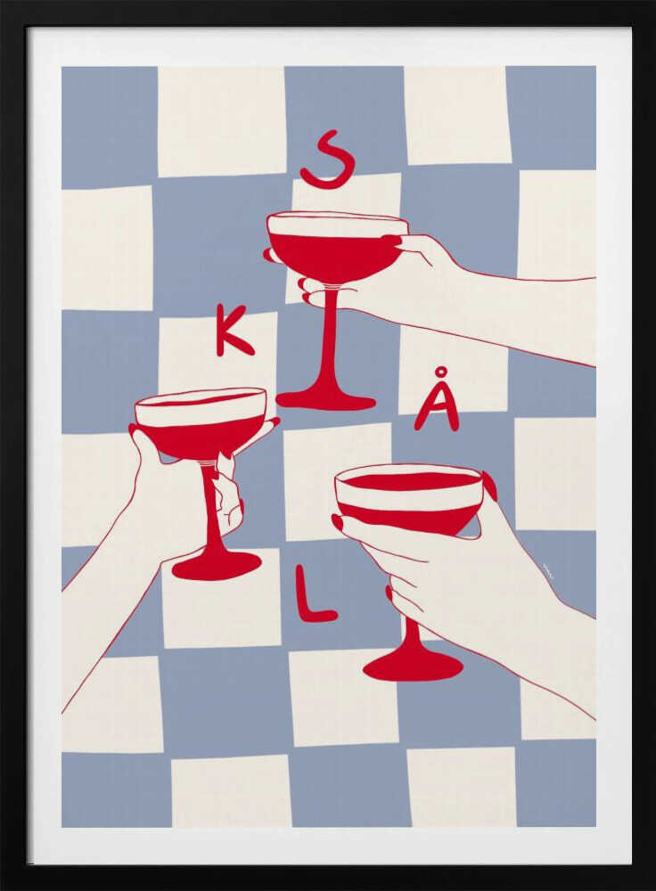 A graphic illustration in a black frame showing three hands holding red coupe glasses in a toast. The background is a blue and white checkerboard pattern, and the letters S, K, Å, L are scattered in red, spelling the Swedish word for 'Cheers'. Poster