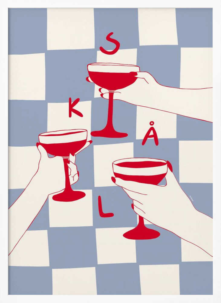 A graphic illustration in a black frame showing three hands holding red coupe glasses in a toast. The background is a blue and white checkerboard pattern, and the letters S, K, Å, L are scattered in red, spelling the Swedish word for 'Cheers'. Poster