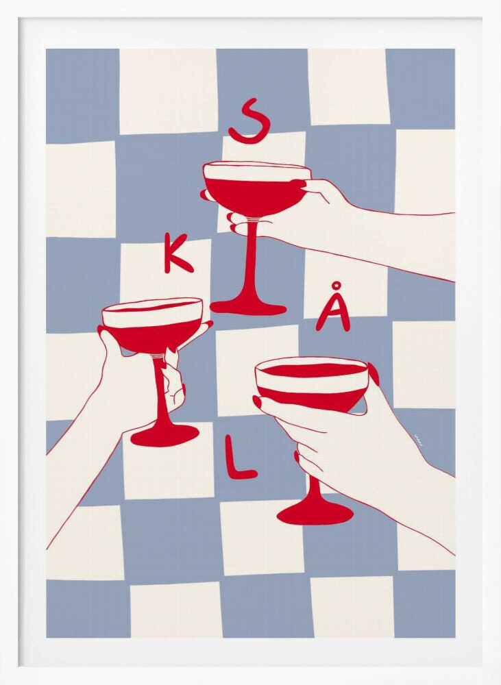 A graphic illustration in a black frame showing three hands holding red coupe glasses in a toast. The background is a blue and white checkerboard pattern, and the letters S, K, Å, L are scattered in red, spelling the Swedish word for 'Cheers'. Poster