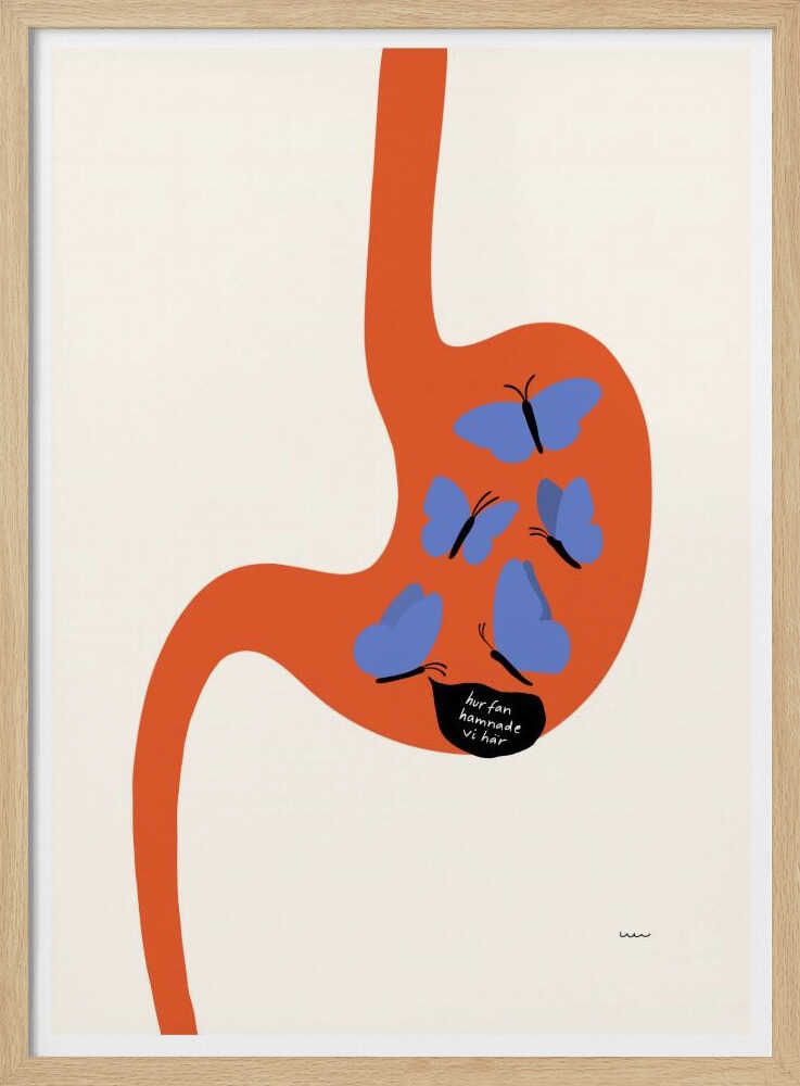 A minimalist art print showing a large, orange, stylized human stomach against a cream background. Inside the stomach are five blue butterflies, one of which has a black speech bubble with the Swedish text 'hur fan hamnade vi här' ('how the hell did we end up here'). Poster