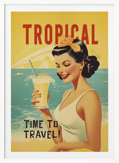 A vintage-style travel poster featuring an illustration of a smiling woman with dark, styled hair and a white swimsuit. She holds a tall glass of a yellow tropical drink while standing on a beach with a turquoise ocean and a bright yellow, sun-rayed sky in the background. Red text at the top reads 'TROPICAL', and dark text at the bottom reads 'TIME TO TRAVEL!'. Wall Art