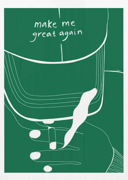 A minimalist illustration of a green baseball cap with the phrase 'make me great again' written in white script. The artwork is a simple white line drawing against a solid green background, showing the cap and a hand touching it, all framed in black. Decor