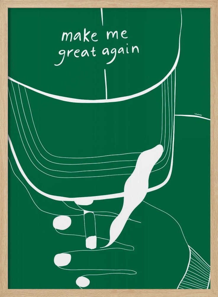 A minimalist illustration of a green baseball cap with the phrase 'make me great again' written in white script. The artwork is a simple white line drawing against a solid green background, showing the cap and a hand touching it, all framed in black. Decor