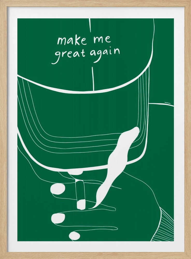 A minimalist illustration of a green baseball cap with the phrase 'make me great again' written in white script. The artwork is a simple white line drawing against a solid green background, showing the cap and a hand touching it, all framed in black. Decor