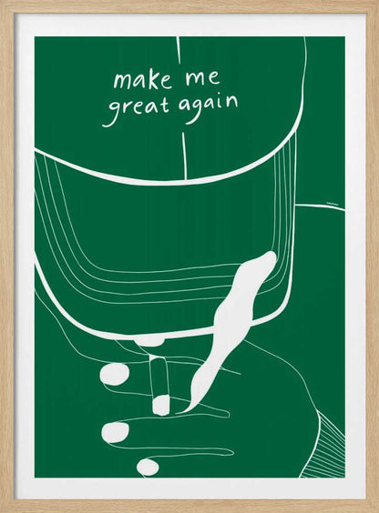 A minimalist illustration of a green baseball cap with the phrase 'make me great again' written in white script. The artwork is a simple white line drawing against a solid green background, showing the cap and a hand touching it, all framed in black. Decor