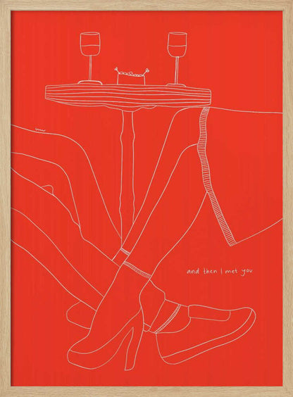 A minimalist white line drawing on a bright red background depicting a romantic date. The lower half of two figures are shown with their legs intertwined under a small table that holds two wine glasses. In the bottom right, the phrase 'and then I met you' is written in a handwritten script. Wall Art