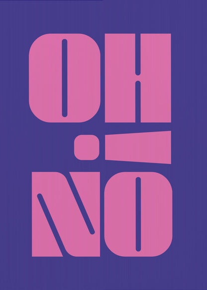 A framed typographic poster featuring the words 'OH' and 'NO' stacked vertically in a bold, stylized pink font against a dark blue background. The first letters of each word cleverly spell 'OHIO' downwards. Poster