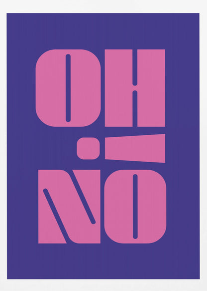 A framed typographic poster featuring the words 'OH' and 'NO' stacked vertically in a bold, stylized pink font against a dark blue background. The first letters of each word cleverly spell 'OHIO' downwards. Poster