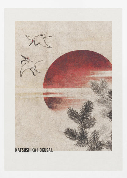 A vertical Japanese Ukiyo-e style artwork by Katsushika Hokusai featuring a large red sun against a textured cream background. Two ink-drawn cranes fly in the upper left, and dark pine tree branches emerge from the lower right. Print