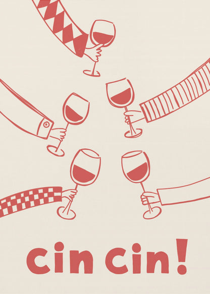 A graphic art poster with a cream background and red illustrations. Six hands with different patterned sleeves are shown toasting with glasses of red wine. At the bottom, the words 'cin cin!' are written in large, bold red font. The poster is in a thin black frame. Wall Art