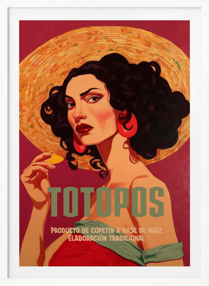 A vintage-style advertisement poster for 'Totopos'. The illustration features a glamorous woman with dark curly hair, red lipstick, and large red earrings, wearing a wide-brimmed straw hat. She holds a single tortilla chip and looks directly at the viewer against a rich red background. The text 'TOTOPOS' is prominent in the center. Artwork