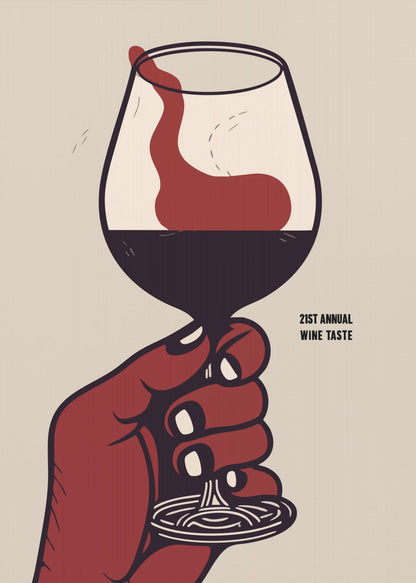 A vintage-style graphic poster advertising the '21st Annual Wine Taste'. A stylized red hand holds a wine glass filled with dark red wine, which is being swirled, creating a dynamic splash against a light beige background. Decor