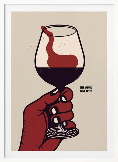 A vintage-style graphic poster advertising the '21st Annual Wine Taste'. A stylized red hand holds a wine glass filled with dark red wine, which is being swirled, creating a dynamic splash against a light beige background. Decor