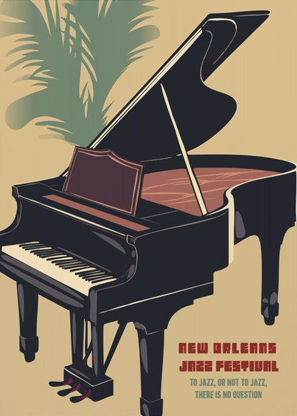 A vintage-style illustrated poster for the New Orleans Jazz Festival. The poster features a large black grand piano with its lid propped open, set against a tan background. In the upper left corner, the green fronds of a palm tree are visible. Text in the lower right corner reads 'NEW ORLEANS JAZZ FESTIVAL' and 'TO JAZZ, OR NOT TO JAZZ, THERE IS NO QUESTION'. The entire image is enclosed in a black frame. Artwork