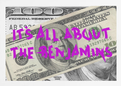 A pop art piece featuring a close-up of a one-hundred-dollar bill. The phrase 'IT'S ALL ABOUT THE BENJAMINS' is written across the image in a messy, graffiti-style font in a vibrant magenta color. The artwork is set within a silver frame. Wall Art
