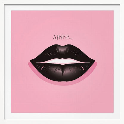 A framed pop art illustration of glossy black lips against a vibrant pink background. Above the lips, the word 'SHHH...' is written in a simple black font, implying silence. Print