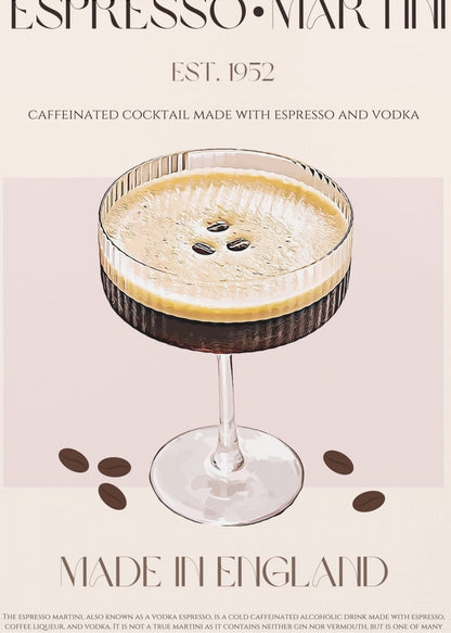 A vintage-style art print poster for an Espresso Martini. It features a detailed illustration of the cocktail in a ribbed coupe glass, garnished with three coffee beans on its foam. The background is beige and pink, with text that reads 'ESPRESSO MARTINI', 'EST. 1952', 'MADE IN ENGLAND', and a description of the drink. The poster has a thin black border. Decor