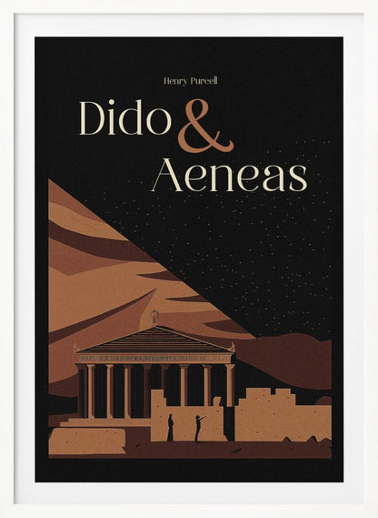 A minimalist poster for Henry Purcell's opera 'Dido & Aeneas'. Against a black, starry night sky, the title is written in elegant cream and brown fonts. The lower portion illustrates an ancient classical temple and ruins in various shades of brown, with two small silhouetted figures standing nearby. Print