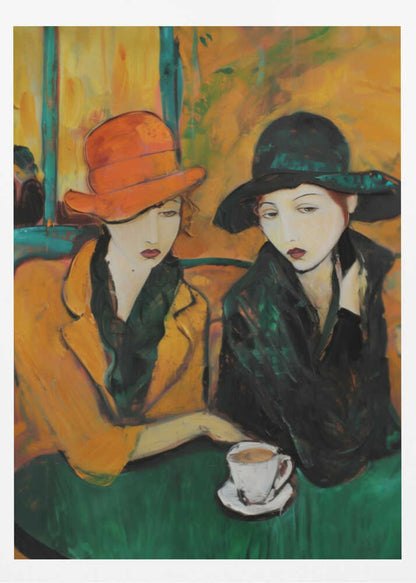 An expressionist-style painting of two women sitting at a green table in a cafe. The woman on the left wears a bright orange hat and a yellow coat, while the woman on the right wears a dark green hat and coat. A single white cup of coffee sits on the table. Poster