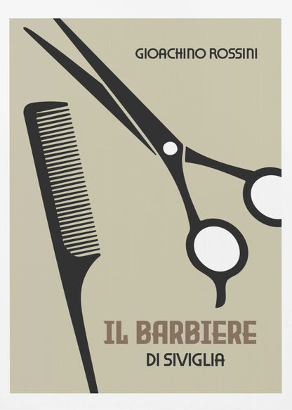 A minimalist poster for Gioachino Rossini's opera 'Il Barbiere di Siviglia'. The design features black silhouettes of a comb and scissors against a beige background. The composer's name and the opera's title are written in stylized fonts. The poster is enclosed in a black frame. Decor