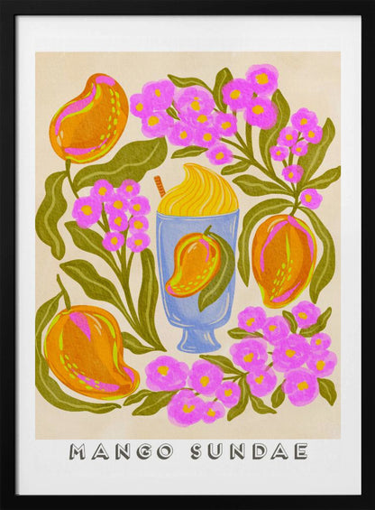 A colorful, stylized art print featuring a central blue glass filled with a yellow mango sundae. The glass is surrounded by lush orange mangoes, vibrant pink flowers with yellow centers, and dark green leaves on a cream-colored background. At the bottom, the words 'MANGO SUNDAE' are written in a bold, block font. Poster
