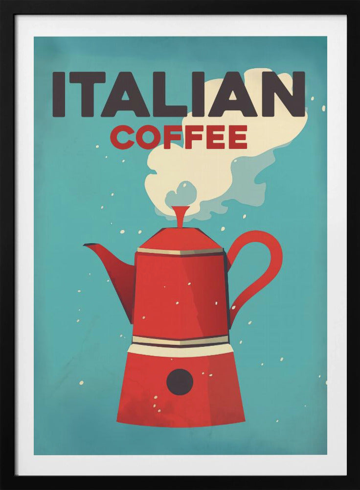 A vintage-style art print with a teal background featuring a large, red Italian moka pot coffee maker. White steam rises from the pot towards the top where the words 'ITALIAN' in dark gray and 'COFFEE' in red are written in a bold, blocky font. Poster
