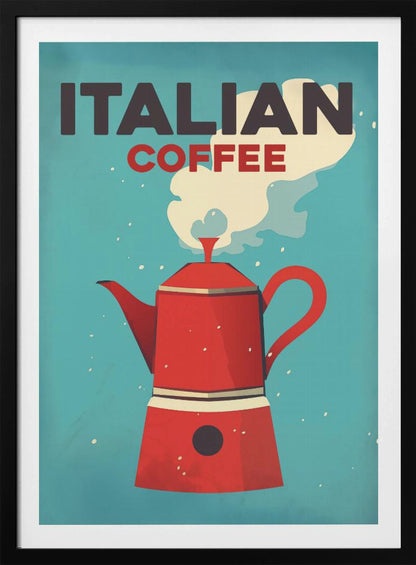 A vintage-style art print with a teal background featuring a large, red Italian moka pot coffee maker. White steam rises from the pot towards the top where the words 'ITALIAN' in dark gray and 'COFFEE' in red are written in a bold, blocky font. Poster