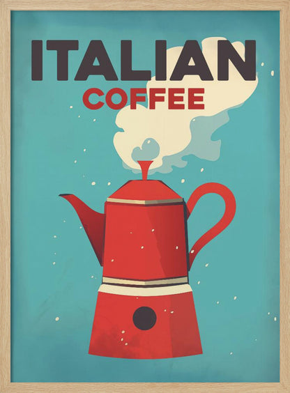 A vintage-style art print with a teal background featuring a large, red Italian moka pot coffee maker. White steam rises from the pot towards the top where the words 'ITALIAN' in dark gray and 'COFFEE' in red are written in a bold, blocky font. Poster