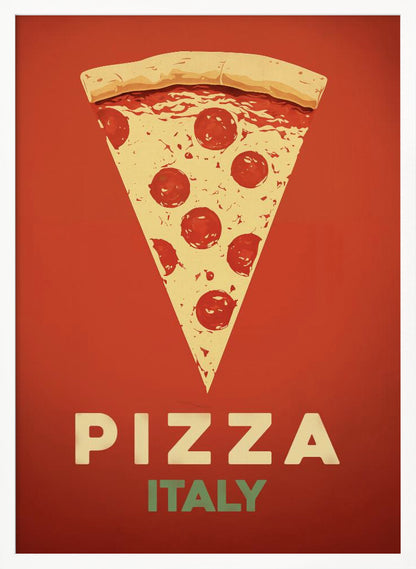 A vintage-style graphic poster featuring a large slice of pepperoni pizza against a solid red-orange background. Below the pizza, the word 'PIZZA' is in large cream letters, with 'ITALY' in smaller green letters underneath. The artwork is presented in a simple black frame. Poster