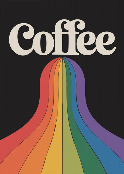 A retro-style poster with a black background featuring the word 'Coffee' in a cream-colored, 1970s-style font. A vibrant, flowing rainbow with stripes of color cascades down from underneath the text. Print