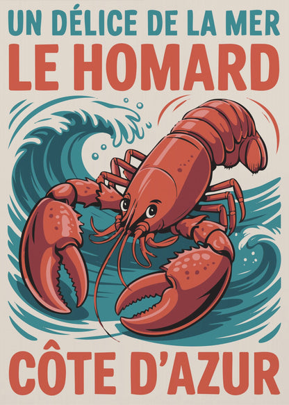 A vintage-style French travel poster featuring a large, red illustrated lobster against a background of stylized blue waves. The text at the top reads 'UN DÉLICE DE LA MER LE HOMARD' and at the bottom 'CÔTE D'AZUR'. Poster